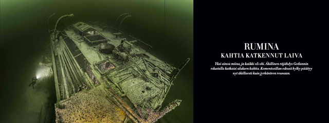 Rumina-laiva upposi äkisti. Hylky kertoo tapahtumien tarinaa.