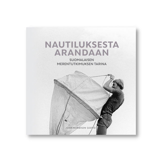 Nautiluksesta Arandaan – suomalaisen merentutkimuksen tarina -kirjan kansi